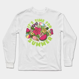 It is time for summer Long Sleeve T-Shirt